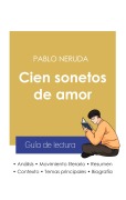 Cover-Bild zum Titel 'Guía de lectura Cien sonetos de amor de Pablo Neruda (análisis literario de referencia y resumen completo)' von 'Pablo Neruda'