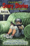 Favorite Scary Stories of American Children - Richard Young, Judy Dockrey Young