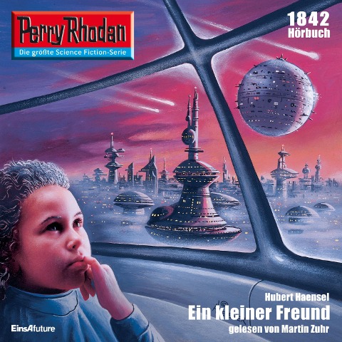 Perry Rhodan 1842: Ein kleiner Freund - Hubert Haensel