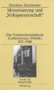 Cover-Bild zum Titel 'Motorisierung und "Volksgemeinschaft"' von 'Dorothee Hochstetter'