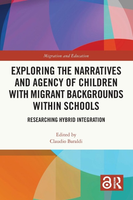 Exploring the Narratives and Agency of Children with Migrant Backgrounds within Schools - 