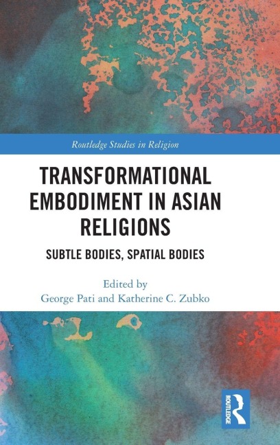 Transformational Embodiment in Asian Religions - 