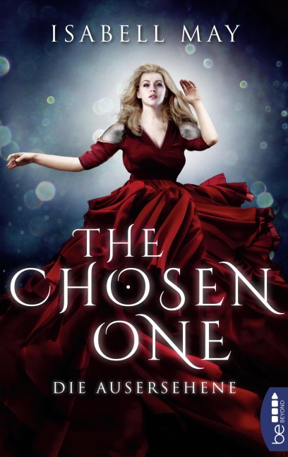 The Chosen One - Die Ausersehene - Isabell May