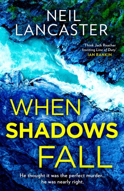 When Shadows Fall - Neil Lancaster