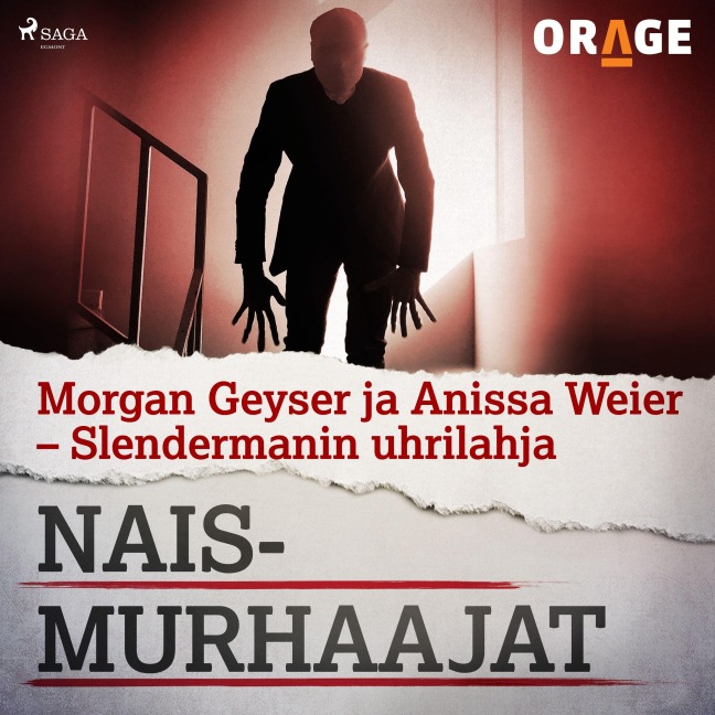 Morgan Geyser ja Anissa Weier ¿ Slendermanin uhrilahja - Orage