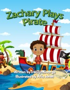Cover-Bild zum Titel 'Zachary Plays Pirate' von 'Tracilyn George'