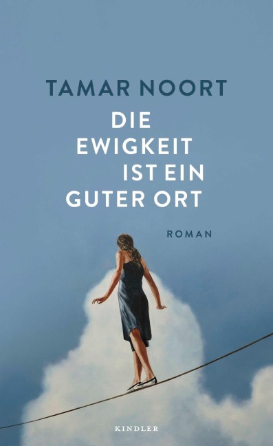 Die Ewigkeit ist ein guter Ort - Tamar Noort