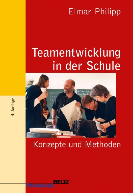 Teamentwicklung in der Schule - Elmar Philipp