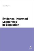 Cover-Bild zum Titel 'Evidence Informed Leadership in Education' von 'Alison Taysum'