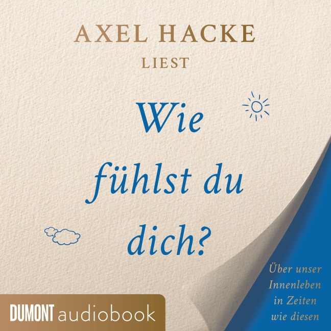 Wie fühlst du dich? - Axel Hacke