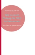 Cover-Bild zum Titel 'Wie es mich fortzog die Welt zu bestaunen' von 'Petra Somberg-Romanski'