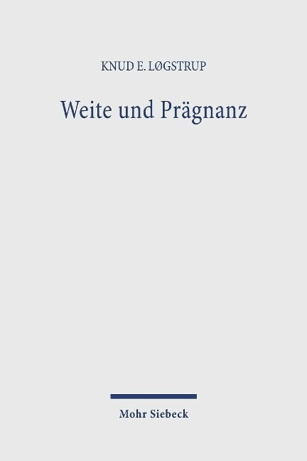 Weite und Prägnanz - Knud E Løgstrup