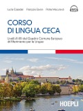 Cover-Bild zum Titel 'Corso di lingua ceca. Livelli A1-B1 del quadro comune europeo di riferimento per le lingue' von 'Lucia Casadei, François Esvan, Petra Macurová'