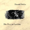 Die Pest zu London - Daniel Defoe