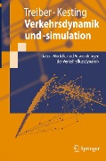 Verkehrsdynamik und -simulation - Arne Kesting, Martin Treiber