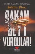 Cover-Bild zum Titel 'Bakan Beyi Vurdular' von 'Ahmet Haldun Terzioglu'