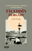 Cover-Bild zum Titel 'M. kifin Istiklal Marsini Yazdigi Mekan Taceddin Dergahi' von 'Nazif Öztürk'
