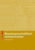 Cover-Bild zum Titel 'Biowissenschaftlich recherchieren' von 'Nicola Gaedeke'