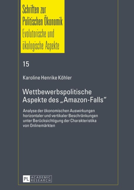 Wettbewerbspolitische Aspekte des «Amazon-Falls» - Karoline Henrike Köhler