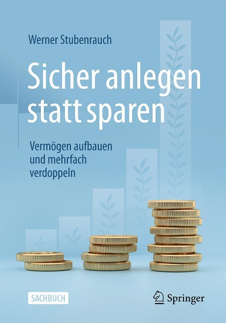 Private Altersvorsorge und Vermögensaufbau in Krisenzeiten - Werner Stubenrauch