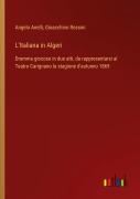 Cover-Bild zum Titel 'L'Italiana in Algeri' von 'Angelo Anelli, Gioacchino Rossini'