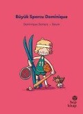 Cover-Bild zum Titel 'Ilk Okuma Hikayeleri Büyük Sporcu Dominique' von 'Dominique Demers'