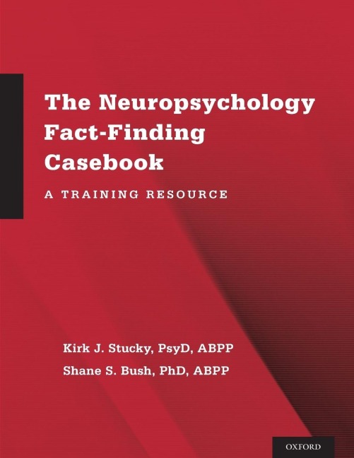 Neuropsychology Fact-Finding Casebook - Kirk J Stucky, Shane S Bush