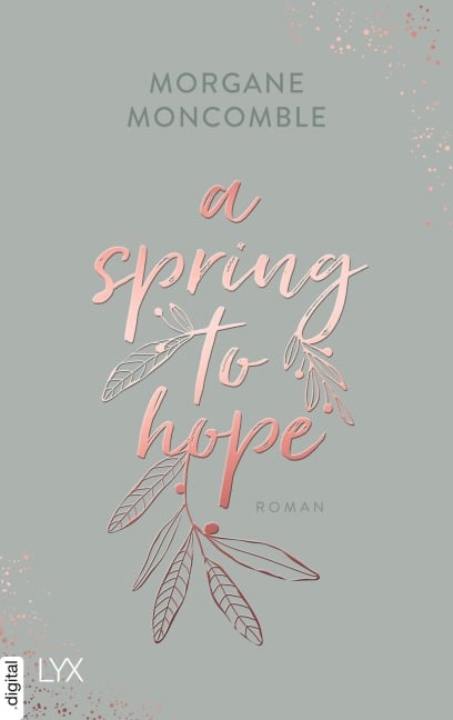 A Spring to Hope - Morgane Moncomble