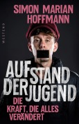 Cover-Bild zum Titel 'Aufstand der Jugend' von 'Simon Marian Hoffmann'