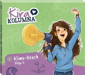 Folge 5:Klima-Krach - Kira Kolumna