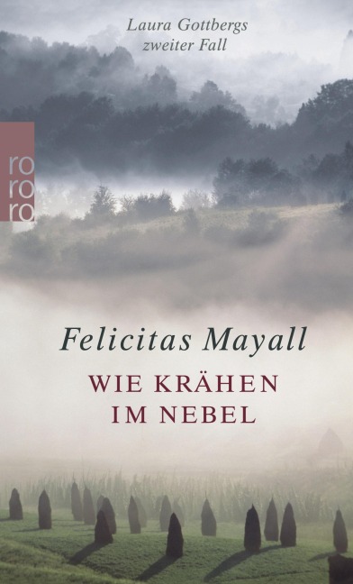 Wie Krähen im Nebel: Laura Gottbergs zweiter Fall - Felicitas Mayall