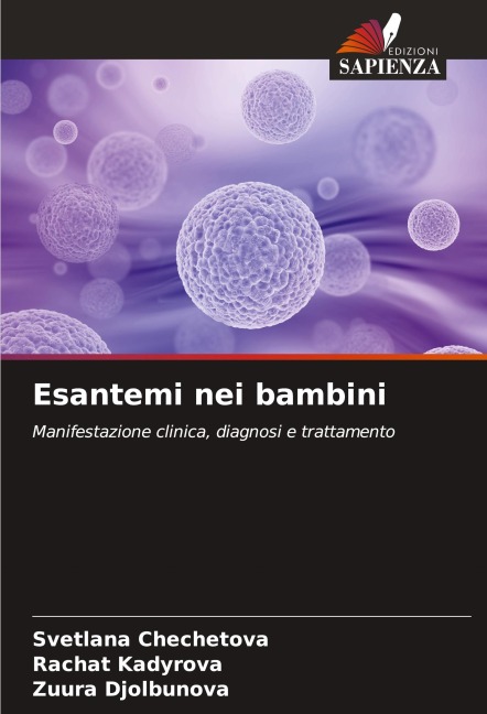 Esantemi nei bambini - Svetlana Chechetova, Rachat Kadyrova, Zuura Djolbunova