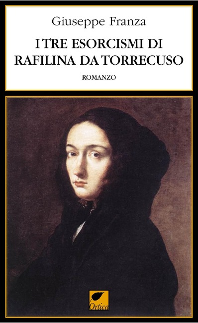 I tre esorcismi di Rafilina da Torrecuso - Giuseppe Franza
