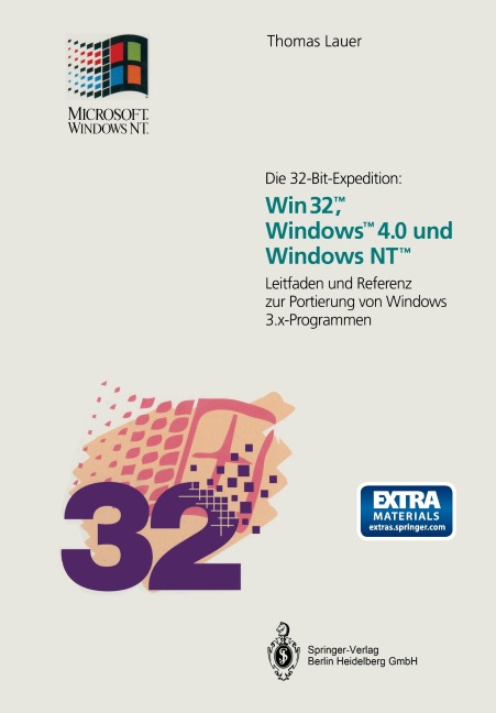 Die 32-Bit-Expedition: Win32(TM), Windows(TM)4.0 und Windows NT(TM) - Thomas Lauer