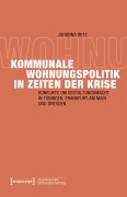 Cover-Bild zum Titel 'Kommunale Wohnungspolitik in Zeiten der Krise' von 'Johanna Betz'