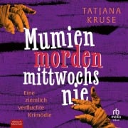 Cover-Bild zum Titel 'Mumien morden mittwochs nie' von 'Tatjana Kruse'