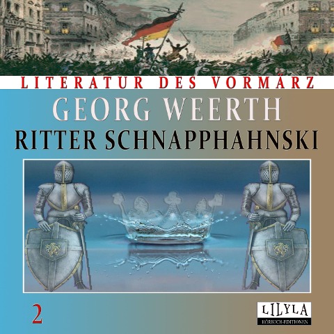 Ritter Schnapphahnski 2 - Georg Weerth