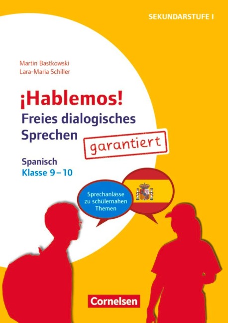 ¡Hablemos! - Freies dialogisches Sprechen - Klasse 9-10 - Martin Bastkowski, Lara-Maria Schiller
