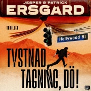 Cover-Bild zum Titel 'Tystnad, tagning, dö!' von 'Jesper Ersgård, Patrick Ersgård'