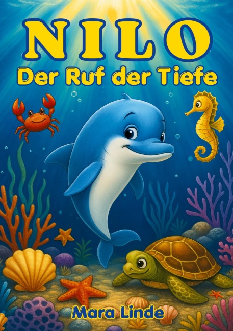 Nilo - Der Ruf der Tiefe - Kinderbuch ab 6 Jahre - Mara Linde