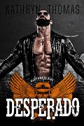 Desperado (Book 1) - Kathryn Thomas