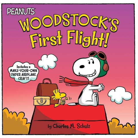 Woodstock's First Flight! - Charles M Schulz