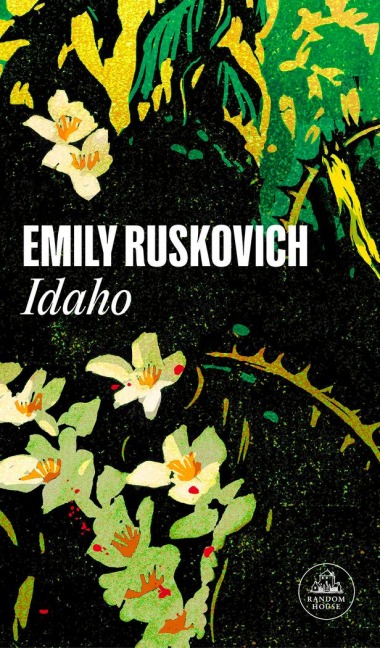 Idaho (Spanish Edition) - Emily Ruskovich