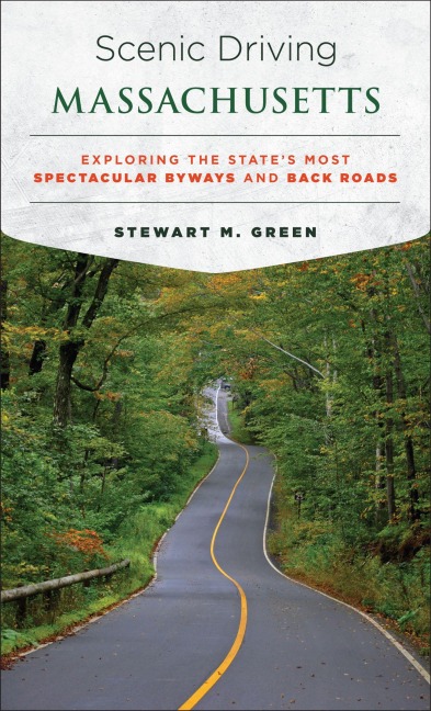 Scenic Driving Massachusetts - Stewart M. Green