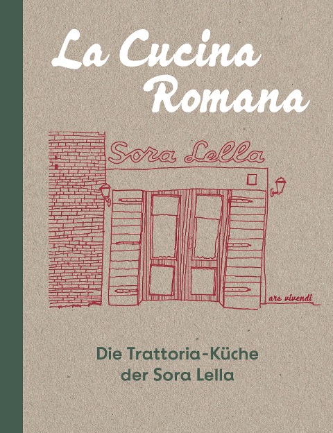 La Cucina Romana - Die Trattoria-Küche der Signora Lella (eBook) - Renato Trabalza