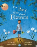 Cover-Bild zum Titel 'The Boy Who Grew Flowers' von 'Jen Wojtowicz'