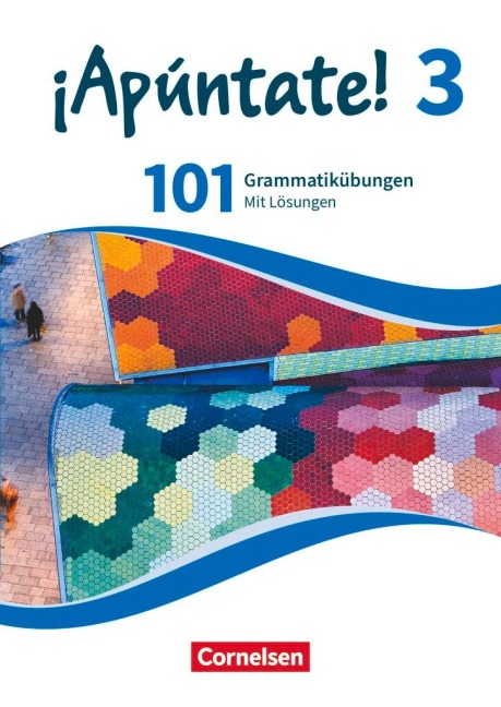 ¡Apúntate! - Ausgabe 2016 - Band 3 - 101 Grammatikübungen - 