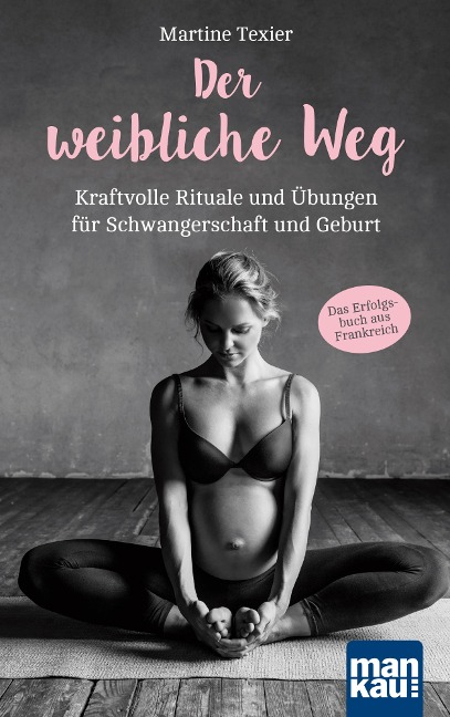 Der weibliche Weg - Martine Texier