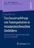 Zuschauernachfrage von Teamsportarten in ressourcenschwachen Umfeldern - Kristoff Reichel