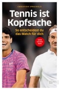 Cover-Bild zum Titel 'Tennis ist Kopfsache' von 'Christian Spreckels'
